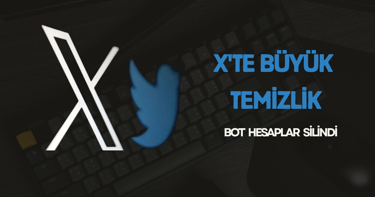 X'te Büyük Temizlik: Bot Hesaplar Silindi, Ama Asıl Hikaye Daha Karanlık! 