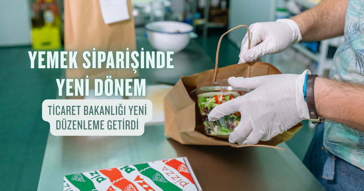 Yemek Siparişinde Yeni Dönem: Ticaret Bakanlığı Yeni Düzenleme Getirdi