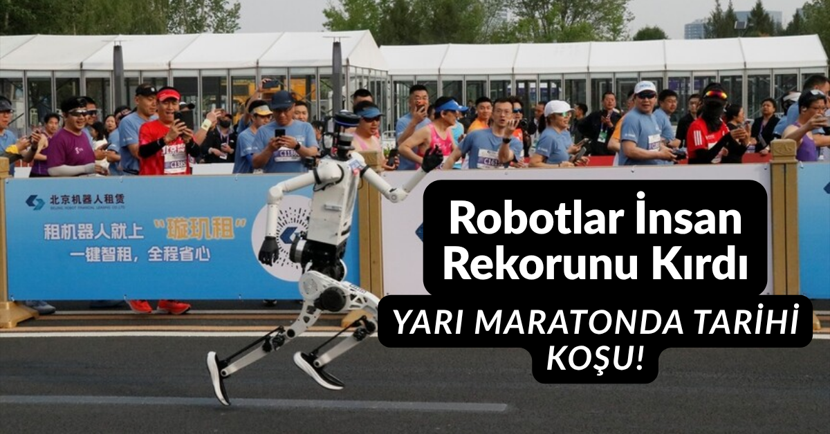 Robotlar İnsan Rekorunu Kırdı: Yarı Maratonda Tarihi Koşu!